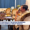 PM Australia Telepon Prabowo Bahas Konflik Timur Tengah