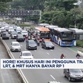 Hore! Hari Ini Naik Transjakarta, LRT, & MRT Hanya Bayar Rp 1