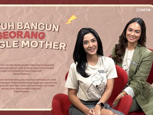 Video KETIK: Hana Malasan-Fanny Ghassani Kenang Perjuangan Masa Sulit bareng Ibu
