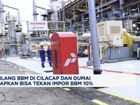 2 Kilang BBM di Cilacap & Dumai Harap Bisa Tekan Impor BBM 10%