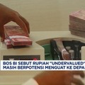 Bos BI Sebut Rupiah “Undervalued”