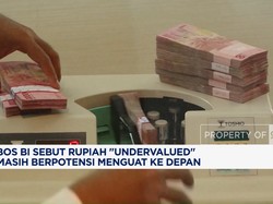 Bos BI Sebut Rupiah “Undervalued”