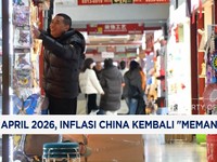 April 2026, Inflasi China Kembali "Memanas"