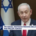 PM Israel Pastikan Perang Belum Selesai, Misi Belum Tuntas