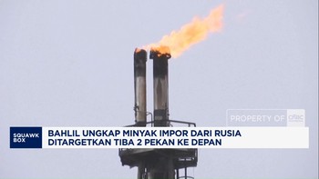 Bahlil Ungkap Minyak Impor Rusia Ditargetkan Tiba 2 Pekan Lagi