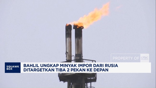 Video: Bahlil Ungkap Minyak Impor Rusia Ditargetkan Tiba 2 Pekan Lagi