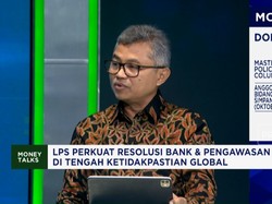 Efektifkan Fungsi Resolusi Bank, LPS Perkuat Pengawasan & Perkuat Deteksi Dini