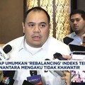 MSCI Siap Umumkan Rebalancing Indeks, Bos Danantara Tak Khawatir