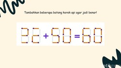 Konon Otak Tak Kenal Libur, Geser dan Tambahkan Korek Api Agar Hitungannya Benar