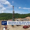 Pertamina & SKK Migas Optimalisasi Penggunaan Produk di Dalam Negeri