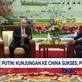 Putin Kunjungan ke China Sukses, Produktif  Padat