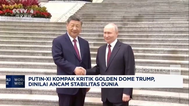 Video: Putin-Xi Kritik Golden Dome, Dinilai Ancam Stabilitas Dunia