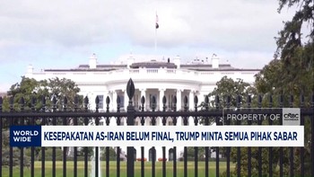 Kesepakatan AS-Iran Belum Final, Trump Minta Semua Pihak Sabar