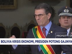Bolivia Krisis Ekonomi, Presiden Potong Gajinya 50%