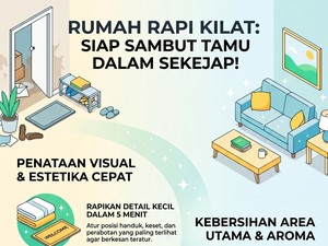 7 Cara Cepat Bersihkan Rumah Sebelum Tamu Datang saat Idul Adha