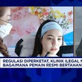 Kasus Klinik Kecantikan Ilegal Bikin Rugi Pasien & Klinik Resmi, Apa Solusinya?
