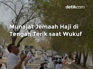 Video: Munajat Jemaah Haji di Tengah Terik saat Wukuf