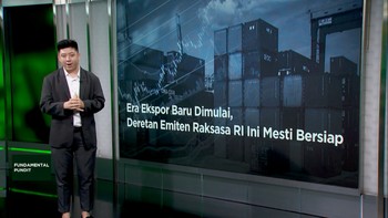 Era Ekspor Baru Dimulai, Deretan Emiten Raksasa RI Ini Mesti Bersiap