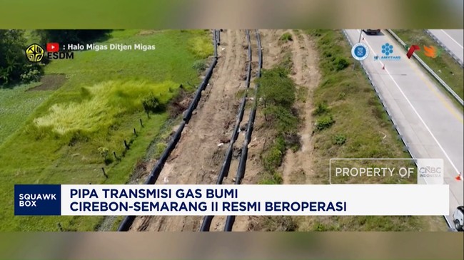 Video: Pipa Transmisi Gas Bumi Cirebon-Semarang II Resmi Beroperasi