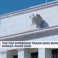 The Fed Diprediksi Tahan Suku Bunga Acuan hingga Akhir 2026