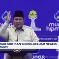 Prabowo Jawab Kritikan Sering Keluar Negeri, Singgung Jokowi