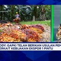 Pengusaha Sawit Dukung Aturan Ekspor 1 Pintu, Tapi Minta Ini Ke Pemerintah