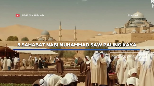 Video: 5 Sahabat Nabi Muhammad SAW Paling Kaya