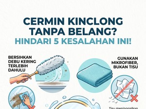 Sering Bersihkan Cermin tapi Hasilnya Belang? Hindari 5 Kesalahan Ini