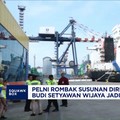 PELNI Rombak Susunan Direksi, Budi Setyawan Wijaya Jadi Direktur Utama