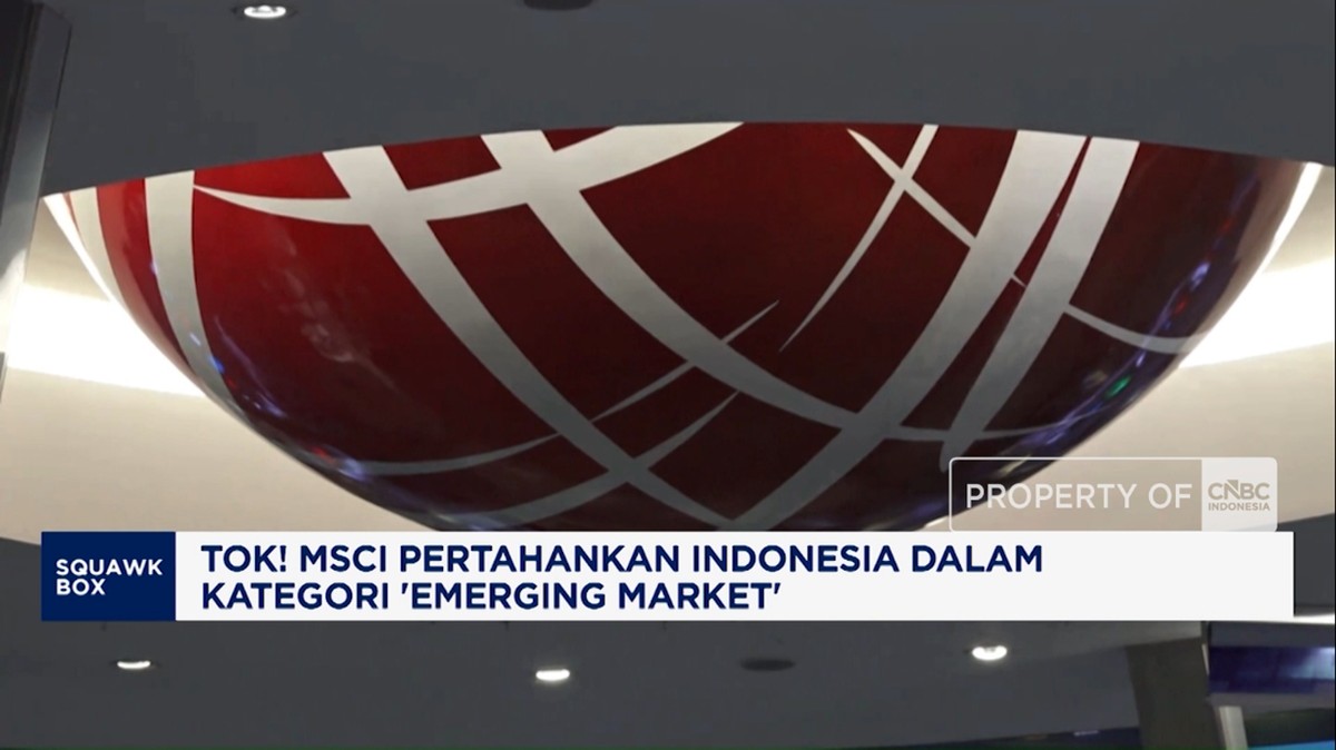 Video: Tok! MSCI Pertahankan RI Emerging Market