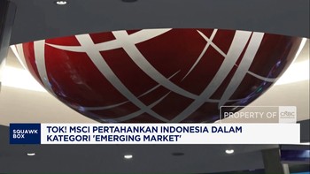 Tok! MSCI Pertahankan RI Emerging Market