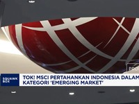 Tok! MSCI Pertahankan RI Emerging Market