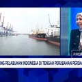 Ambisi RI Jadi Pusat Logistik Regional, Persoalan Regulasi Pelabuhan Masih Jadi Tantangan