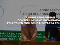 Dukung Pengabdian Dokter Umum ke Masyarakat, PDUI Teken MoU Dengan CTARSA Foundation