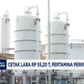 Cetak Laba Rp55,20 T, Pertamina Perkuat Ketahanan Energi