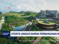 Otorita Ungkap Dampak Pembangunan IKN ke Ekonomi