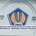Pemerintah Pastikan Pajak di PFII Sesuai Standar Global