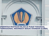 Pemerintah Pastikan Pajak di PFII Sesuai Standar Global