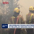 Gelombang panas ekstrem yang melanda Eropa memicu kebakaran hutan besar di sejumlah negara Eropa.