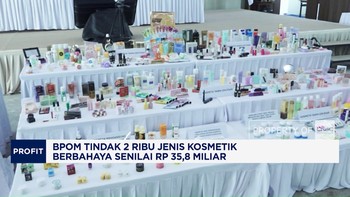 BPOM Tindak 2.000 Jenis Kosmetik Berbahaya Senilai Rp 35,8 Miliar