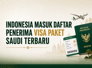 Indonesia Masuk Daftar Penerima Visa Paket Saudi, Cek Ketentuan Umrah!