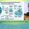 DPR Jamin Regulasi Pro Investasi, Indonesia Berambisi Jadi Pusat Keuangan Internasional