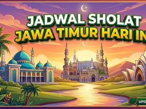 Jadwal Sholat Jawa Timur untuk Lima Waktu Hari Ini