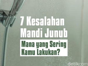 7 Kesalahan Mandi Junub
