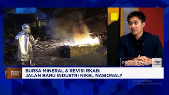 Kata Penambang Nikel Soal Pembentukan Bursa Mineral & Revisi RKAB