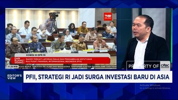 PFII Jadi Masa Depan Investasi RI, Bisa Saingi Singapura - Dubai?
