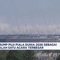 Trump Puji Piala Dunia 2026 sebagai Salah Satu Acara Terbesar