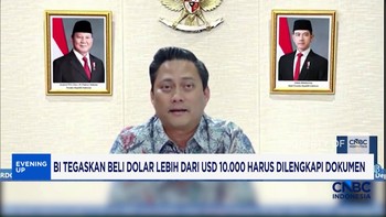 BI Tegaskan Beli Dolar Lebih dari USD 10.000 Harus Dilengkapi Dokumen