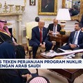 AS Teken Perjanjian Program Nuklir Sipil dengan Arab Saudi