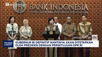 Gubernur BI Definitif Akan Ditetapkan Presiden Dengan Persetujuan DPR RI